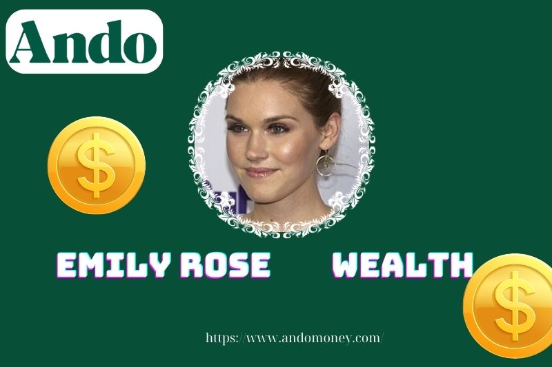 Emily Rose Wealth, Salary and Financial Overview