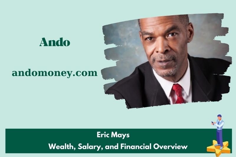 Eric May's fortune, salary and financial overview