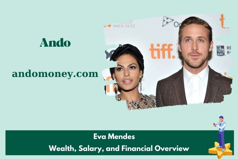 Eva Mendes assets, salary and financial overview