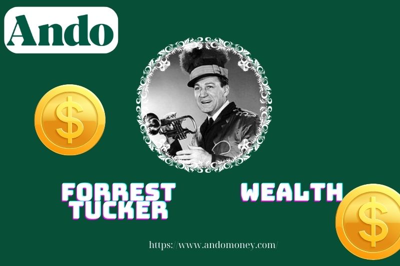 Forrest Tucker assets, salary and financial overview