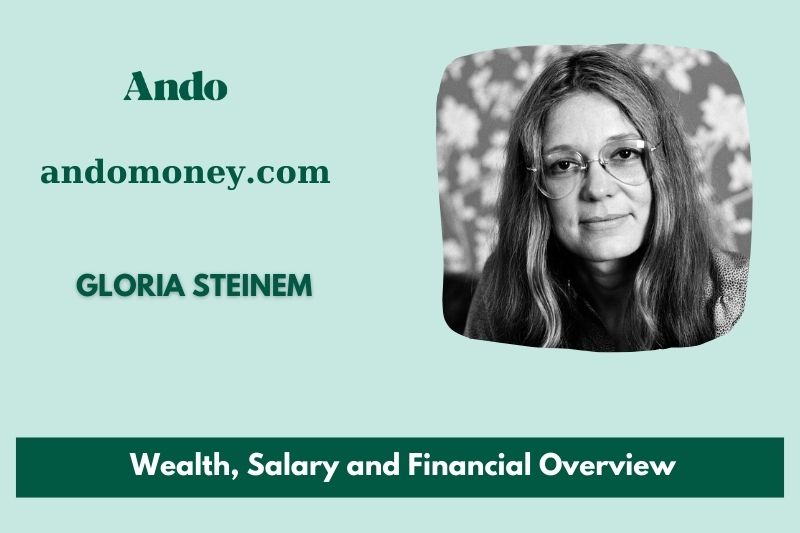 Gloria Steinem fortune, salary and financial overview