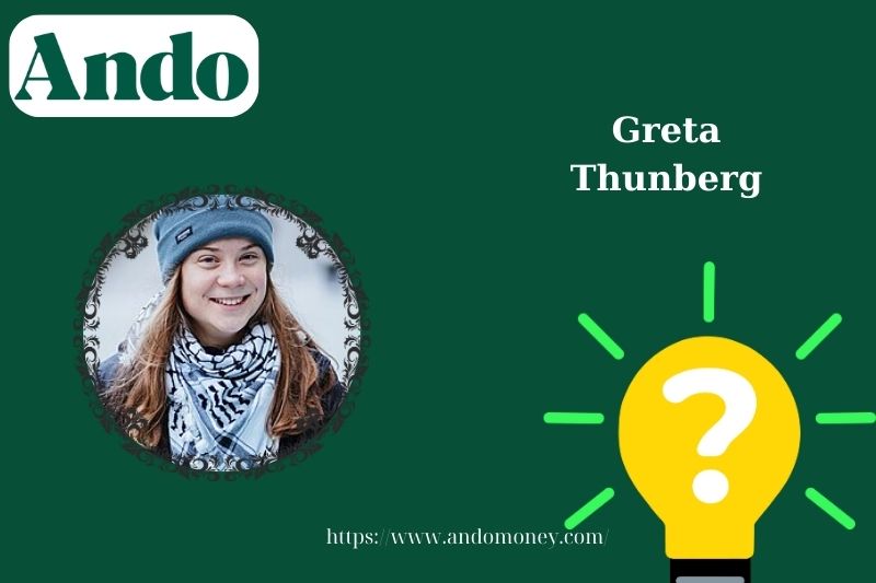 Greta Thunberg fast facts