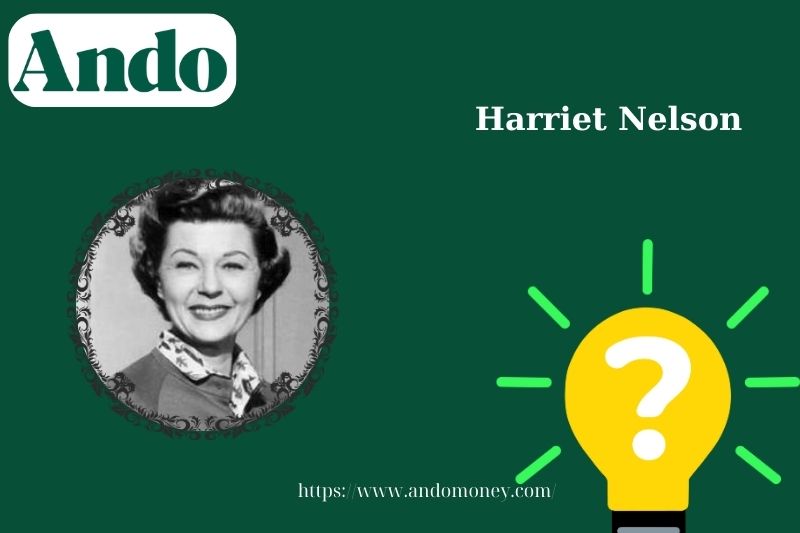 Harriet Nelson fast facts