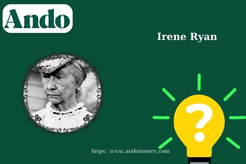 Irene Ryan fast facts