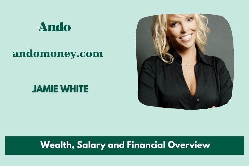 Jamie White wealth, salary and financial overview