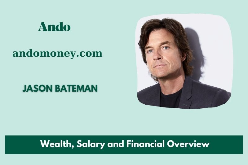 Jason Bateman wealth, salary and financial overview