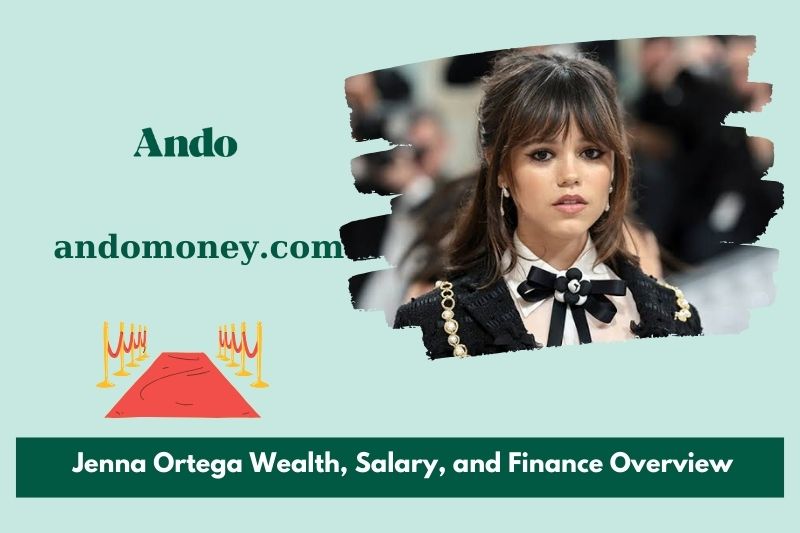 Jenna Ortega wealth, salary and financial overview