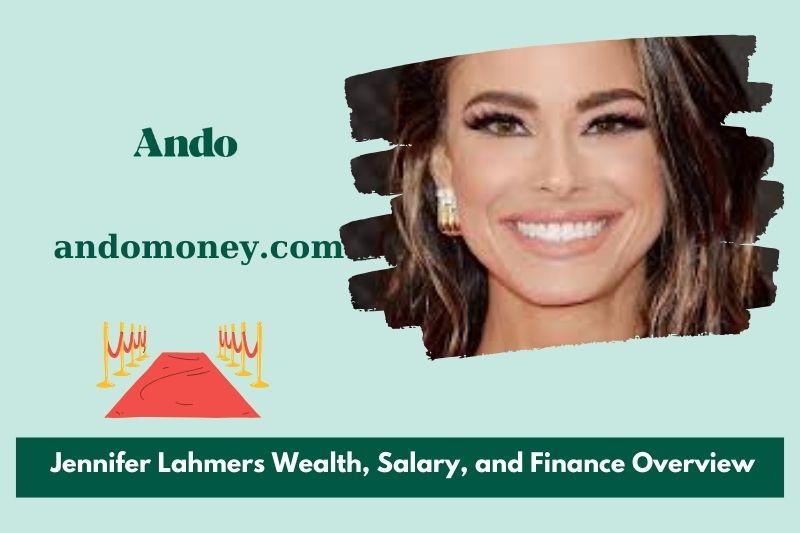 Jennifer Lahmer's wealth, salary and financial overview