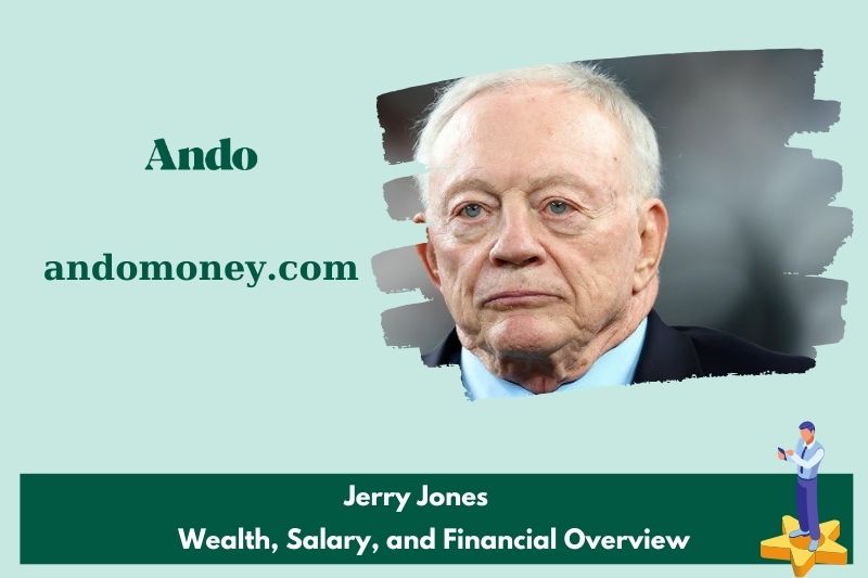 Jerry Jones wealth, salary and financial overview