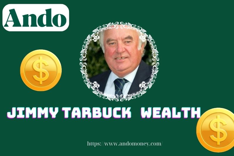 Jimmy Tarbuck's assets, salary and financial overview