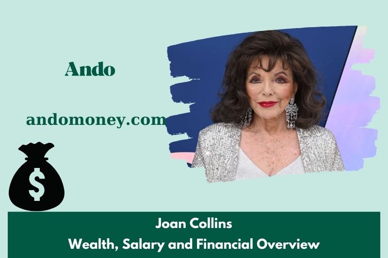 Joan Collin's prosperity, salary and financial overview