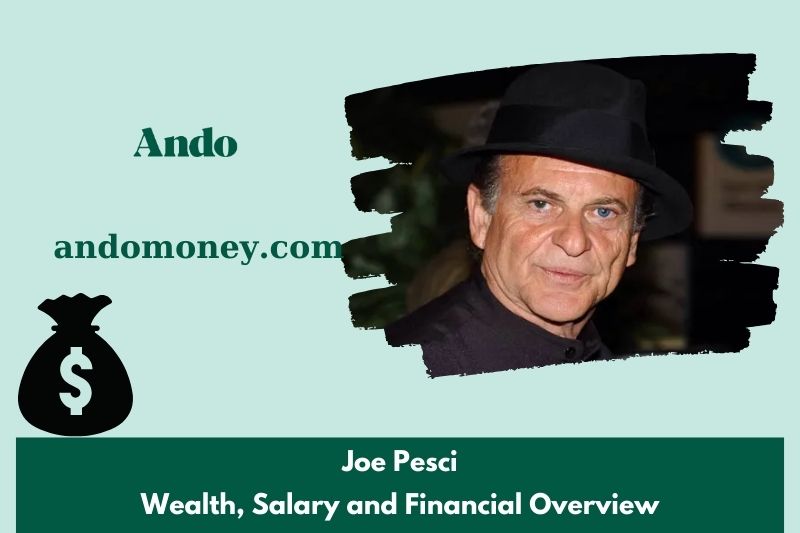 Joe Pesci wealth, salary and financial overview