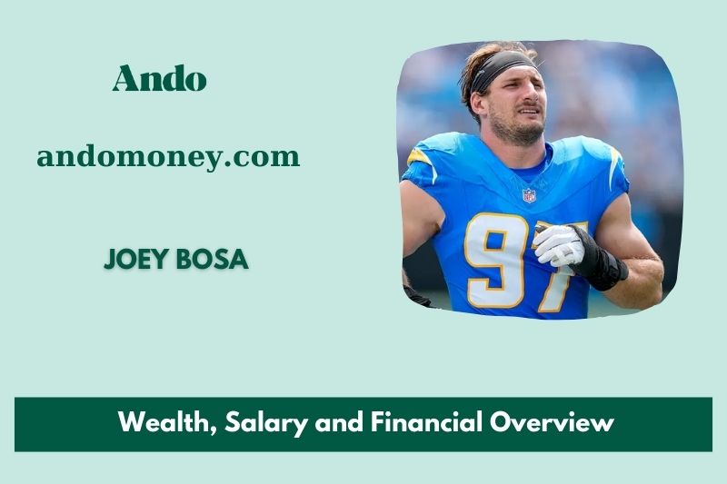 Joey Bosa fortune, salary and financial overview