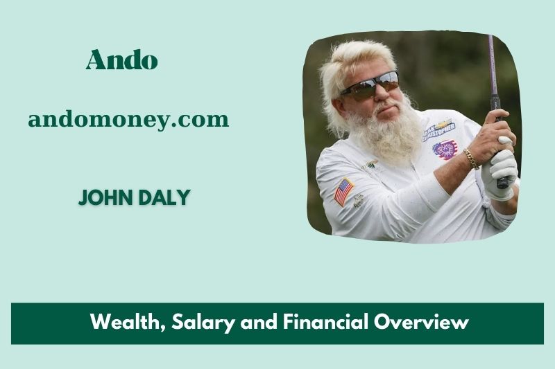 John Daly prosperity, salary and financial overview