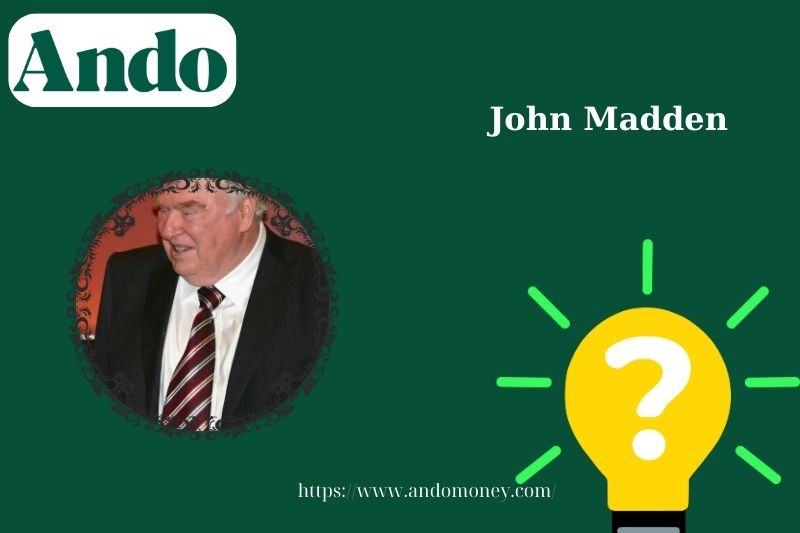 John Madden Fast Facts