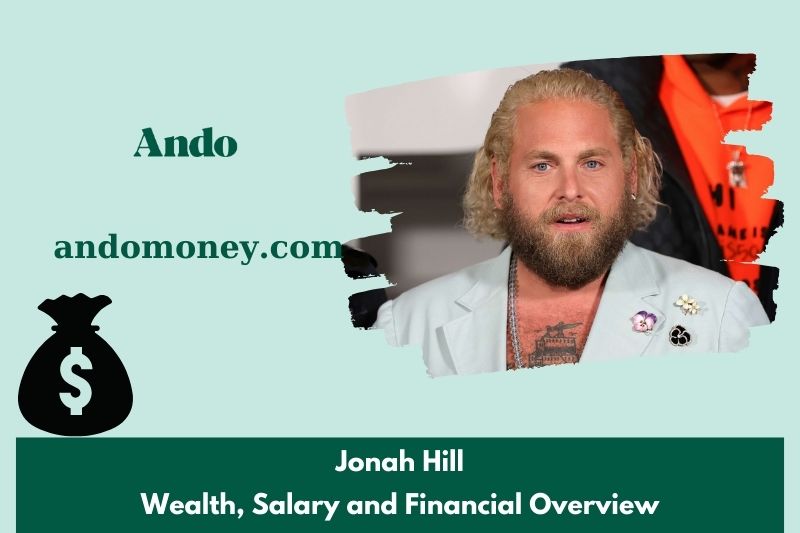 Jonah Hill Wealth, salary and financial overview