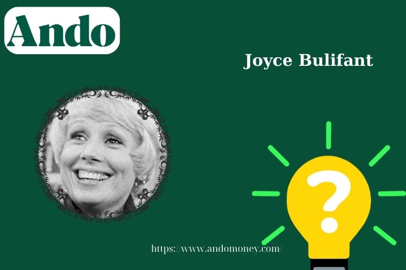 Joyce Bulfant fast facts