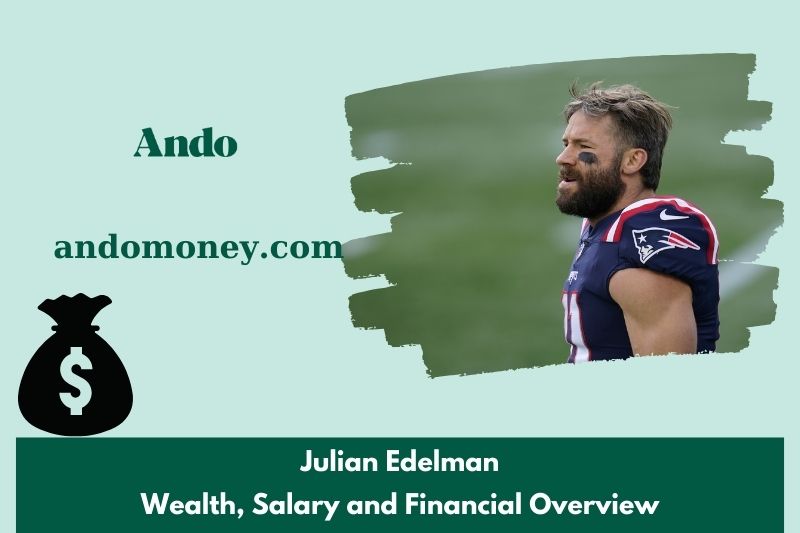 Julian Edelman assets, salary and financial overview