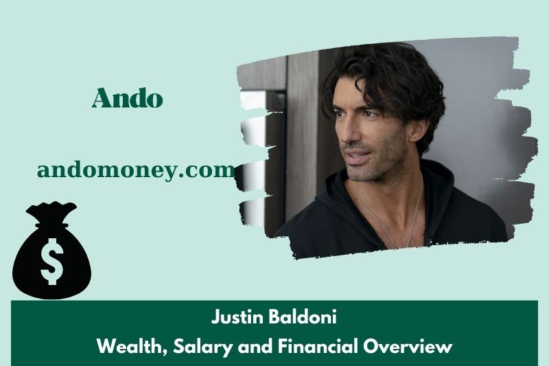 Justin Baldoni assets, salary and financial overview