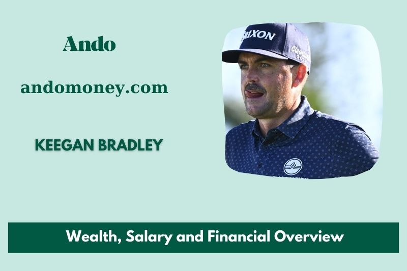 Keegan Bradley fortune, salary and financial overview