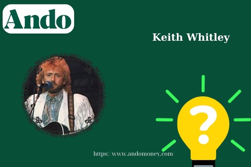 Keith Whitley fast facts