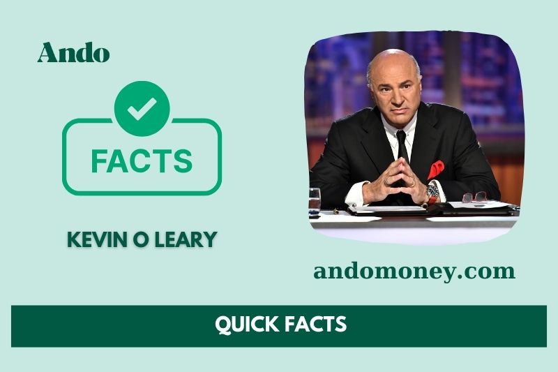 Kevin o Leary fast facts