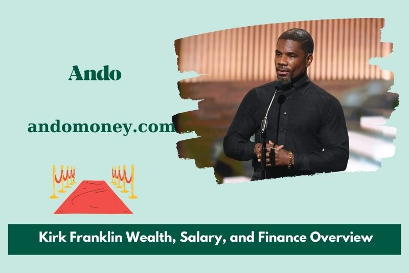 Kirk Franklin wealth, salary and financial overview