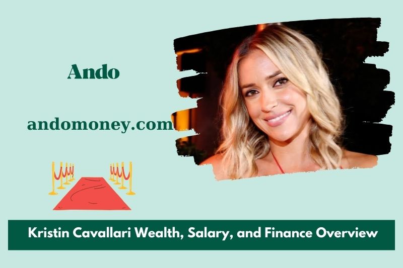 Kristin Cavallari wealth, salary and financial overview