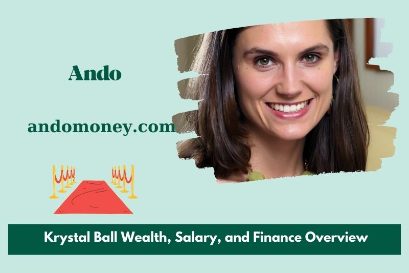 Krystal Ball assets, salary and financial overview