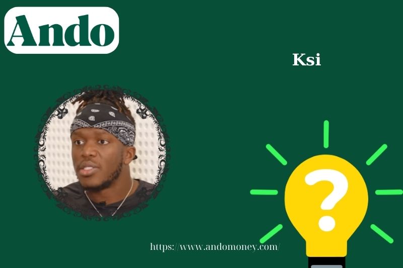 KSI fast facts