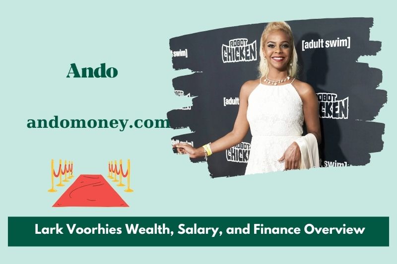 Lark Voorhie's prosperity, salary and financial overview