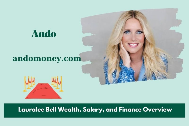 Laurale Bell wealth, salary and financial overview