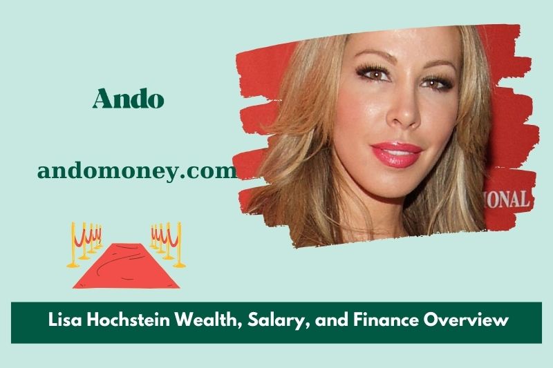 Lisa Hochstein assets, salary and financial overview