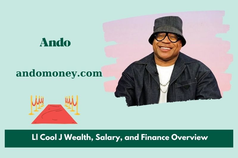 Ll Cool J wealth, salary and financial overview