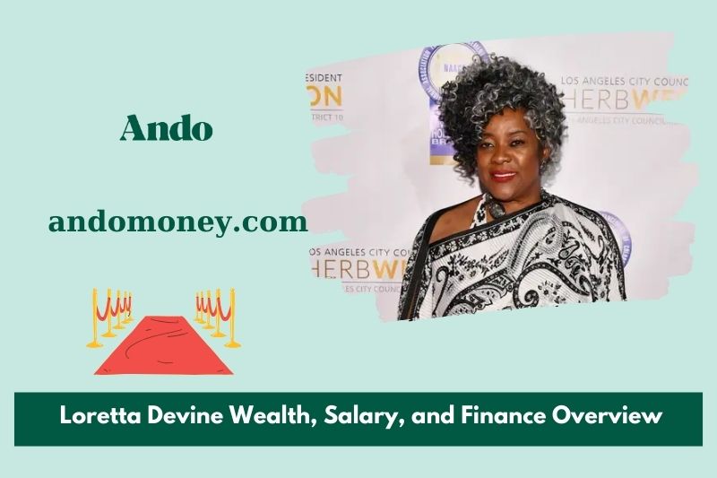 Loretta Devine Wealth, salary and financial overview