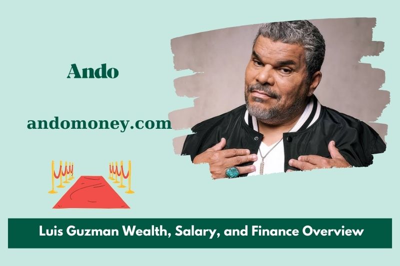 Luis Guzman wealth, salary and financial overview