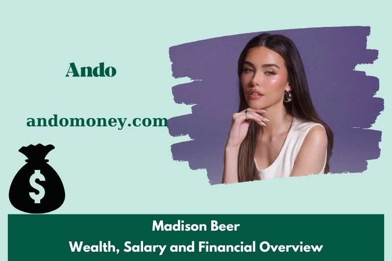 Madison Beer wealth, salary and financial overview