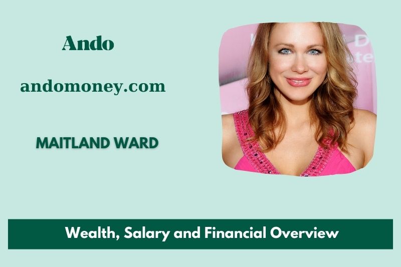 Maitland was wealth, salary and financial overview