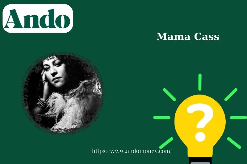 Mama Cass fast facts