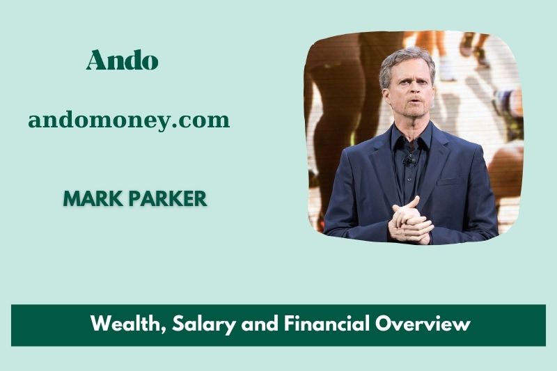 Mark Parker prosperity, salary and financial overview