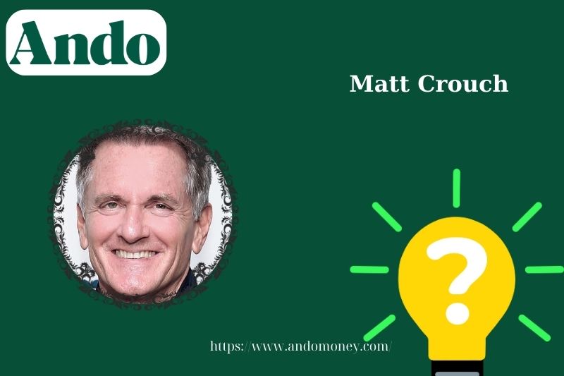 Matt crouch fast facts