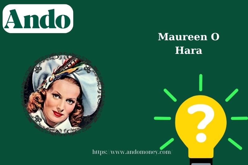 Maureen o Hara fast facts