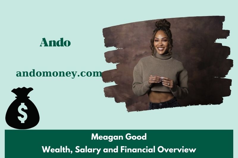 Meagan good wealth, salary and financial overview