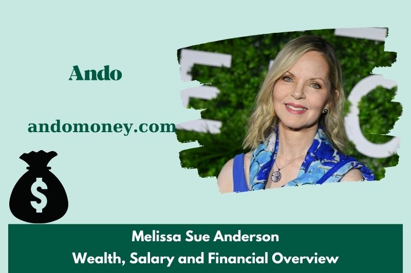 Melissa Sue Anderson prosperity, salary and financial overview