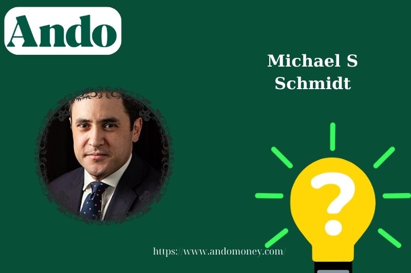 Michael s Schmidt fast facts