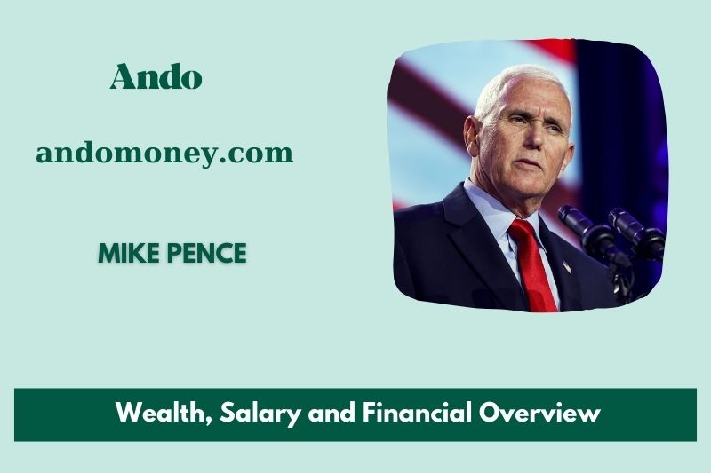 Mike Pence prosperity, salary and financial overview