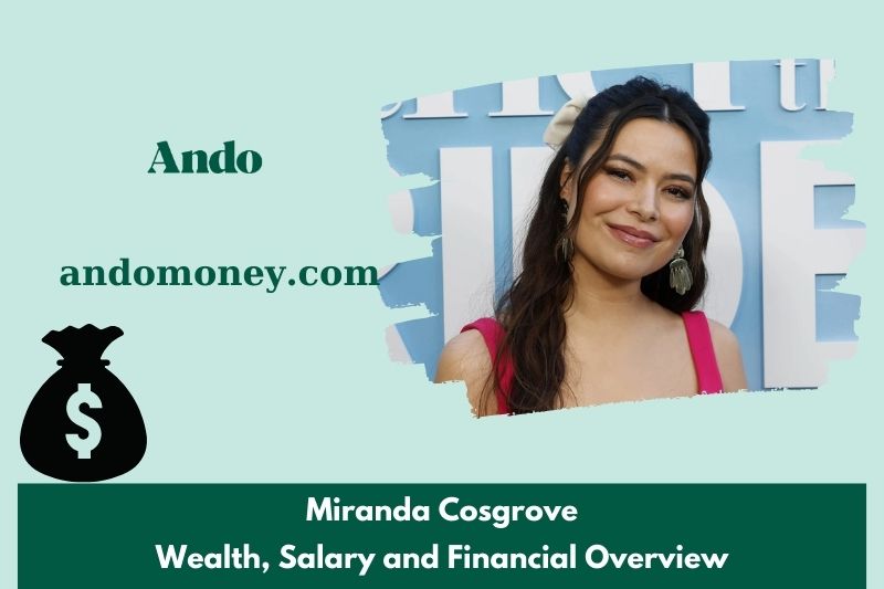 Miranda Cosgrove fortune, salary and financial overview