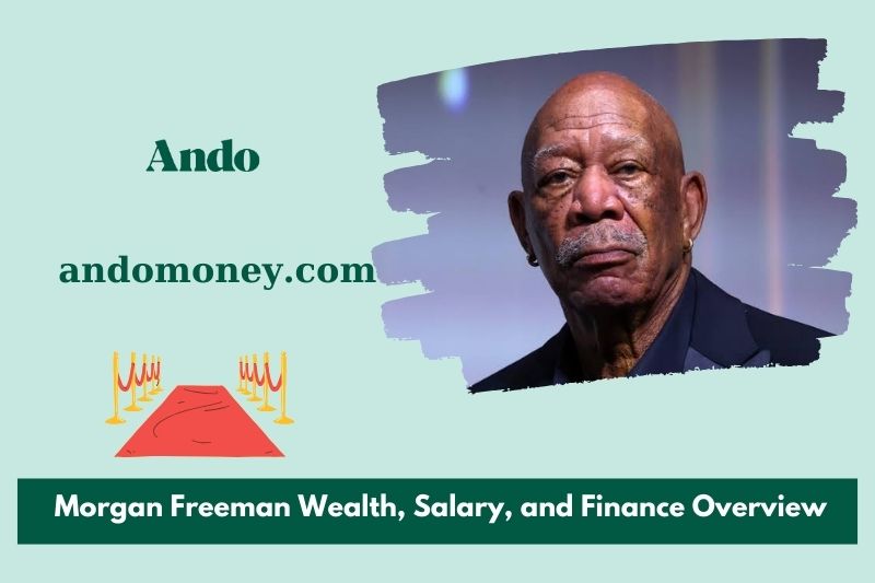 Morgan Freeman wealth, salary and financial overview