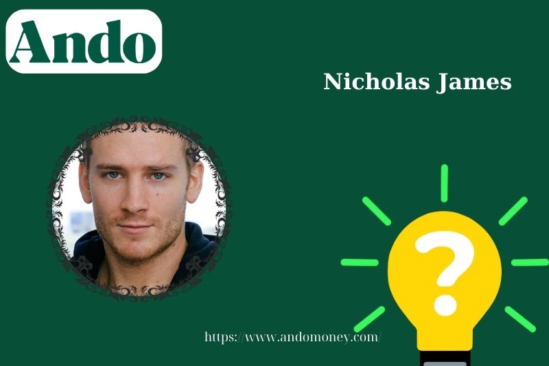 Nicholas James fast facts