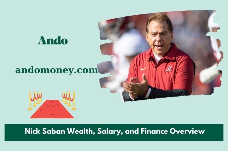 Nick Saban wealth, salary and financial overview